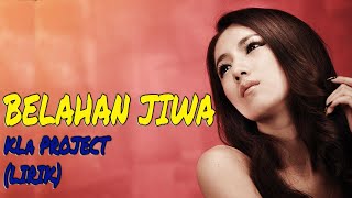 Download Lagu Belahan Jiwa - KLa Project (Lirik) MP3 Download Lagu Belahan Jiwa - KLa Project (Lirik) MP3