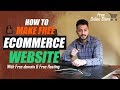 How to make free Ecommerce website with free domain & hosting