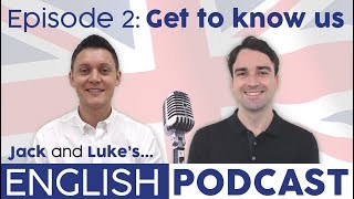 Learn English Podcast Ep. 2: Getting to Know Each Other
