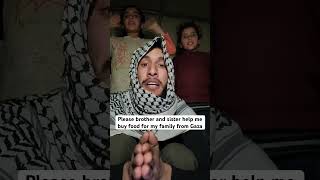 Please Brother And Sister Help Me Buy Food For My Family From Gaza Please Donate