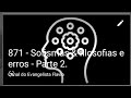 871 - Sofismas & filosofias/ sutileza do erro: 1844 DC e a Doutrina do Santuário.