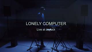 Lonely Computer live at Joyluck