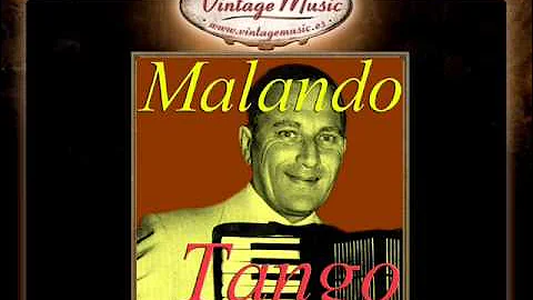Malando Y Su Orquesta De Tangos -- Derecho Viejo (Tango)