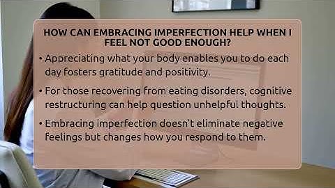 How Can Embracing Imperfection Help When I Feel Not Good Enough? - Inside Body Image