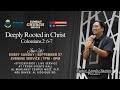 SUNDAY EVENING ENGLISH SERVICE | DEEPLY ROOTED IN CHRIST | SEPT 07, 2025 | PTR ANGELO SANTOS