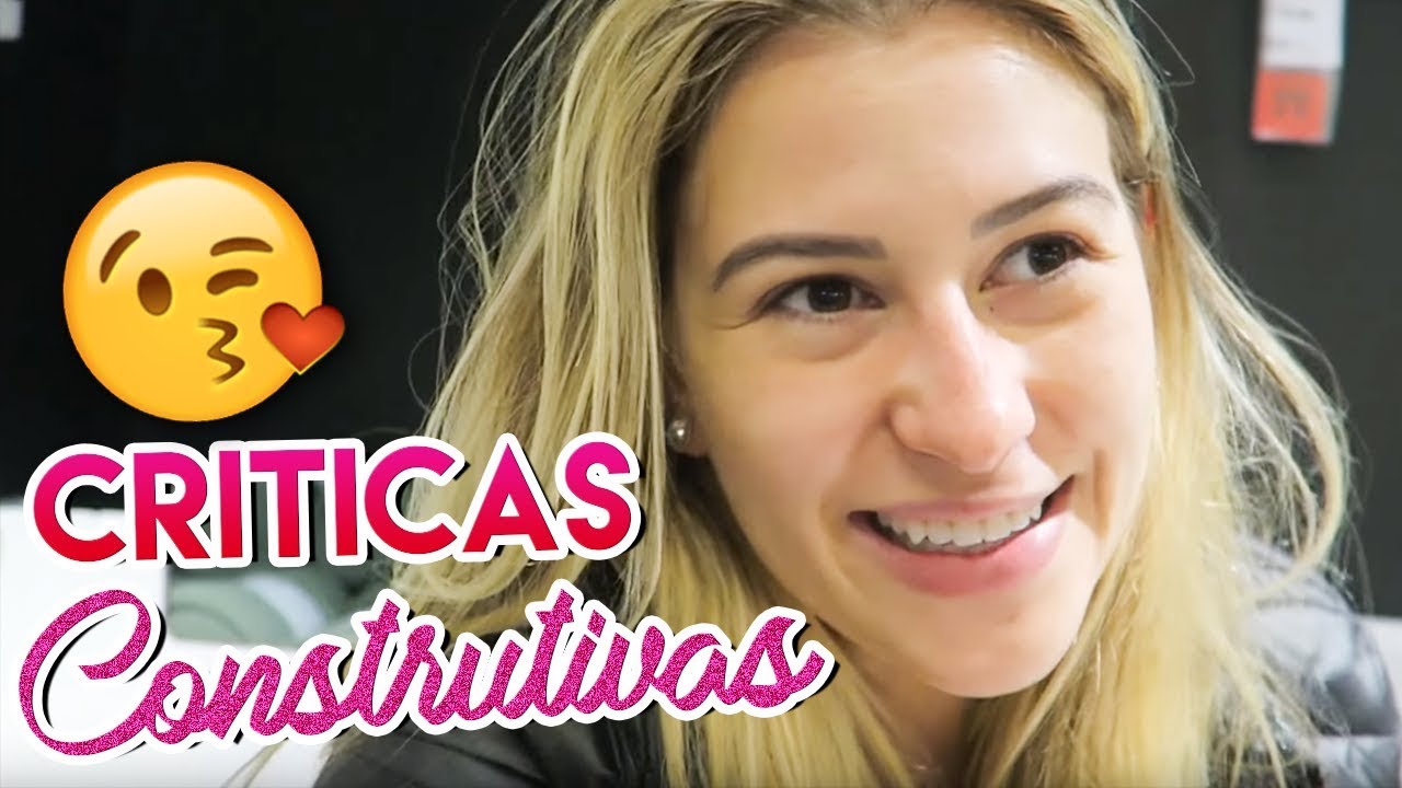 CRÍTICAS CONSTRUTIVAS COM CARINHO