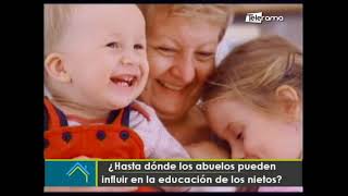 ¿Hasta dónde los abuelos pueden influir en la educación de los nietos?