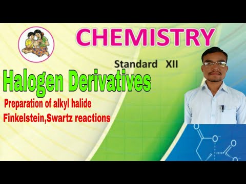 12th chemistry (१२विज्ञान) halogen derivatives (halogen exchange) lecture 3
