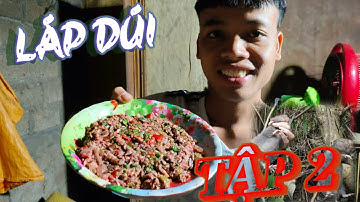 Tiết Canh Dúi 🔹 Láp Dúi | Cuộc Sống Khám Phá (Tập 2)💠