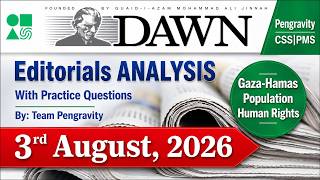 DAWN Editorial Analysis | 3rd August 2026 | CSS 2027 | PMS Preparation | Current Affairs |Pengravity