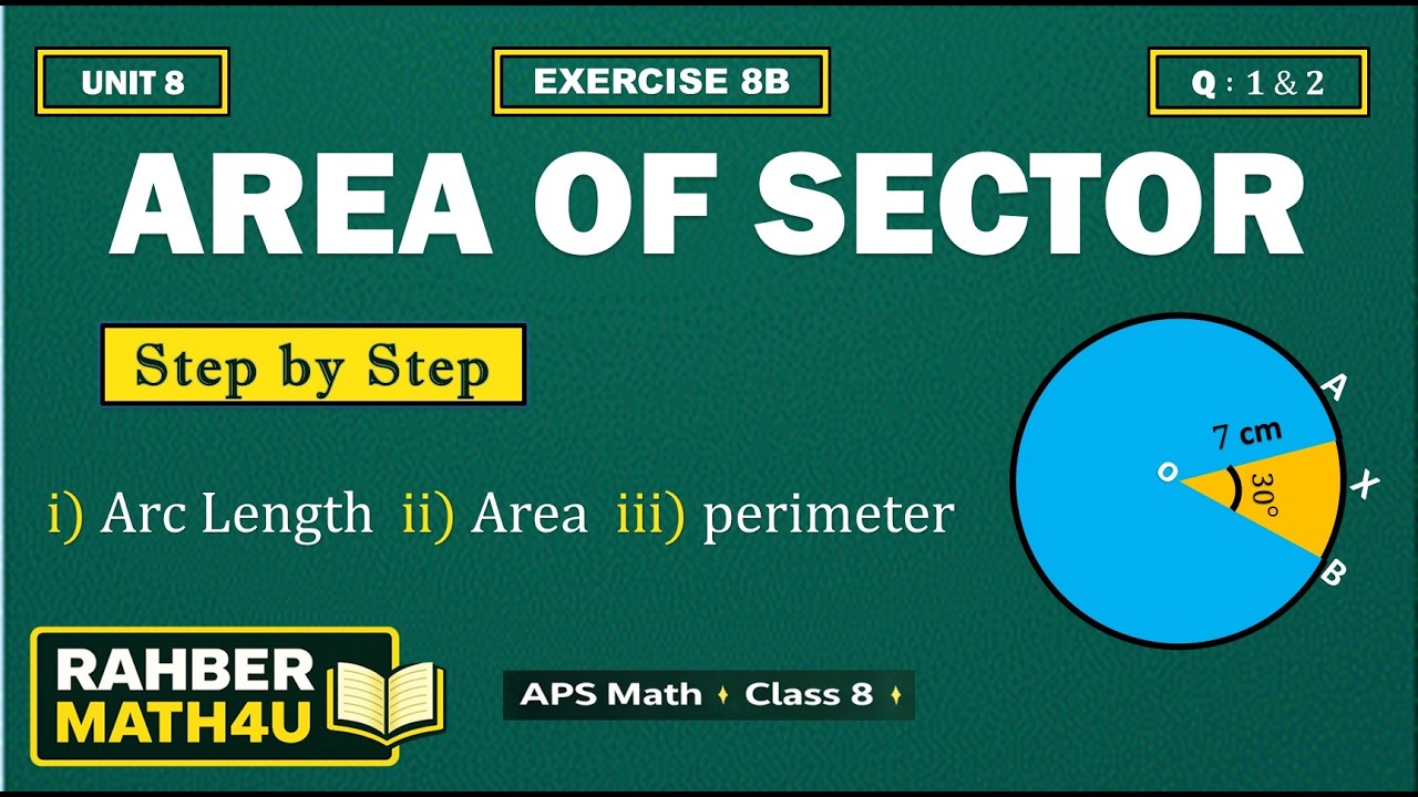Area of Sector | Exercise 8B Q1 & Q2 | Class 8 Math | Step-by-Step Solution | (APS Mathematics)