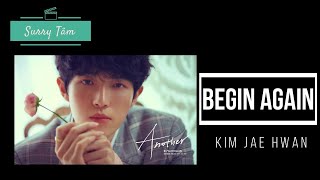 Download Lagu [ENG/VIET/KOR] KIM JAE HWAN (김재환) - Begin Again (안녕하세요 ) | LYRIC VIDEO