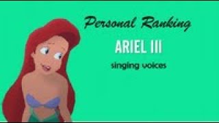 Personal Ranking: Ariel's III Voices