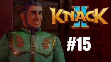 Knack 2 Walkthrough Gameplay Part 15 – PS4 1080p Full HD – No Commentary
