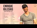 EnriqueIglesias Greatest Hits Playlist 2021 - EnriqueIglesias Best Songs 2021