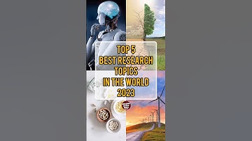 TOP 5 Best Research Topics In The World 2023 | Amazing World Facts