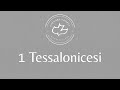 1 Tessalonicesi 1 | Calvary Chapel Montebelluna