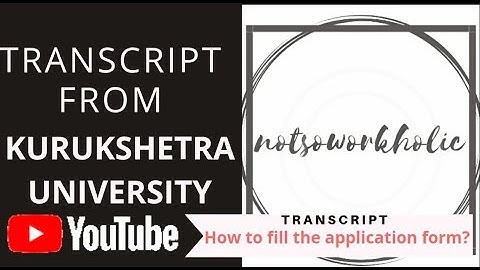 How to apply for Transcripts of Kurukshetra University? Part-2 |Filling application form