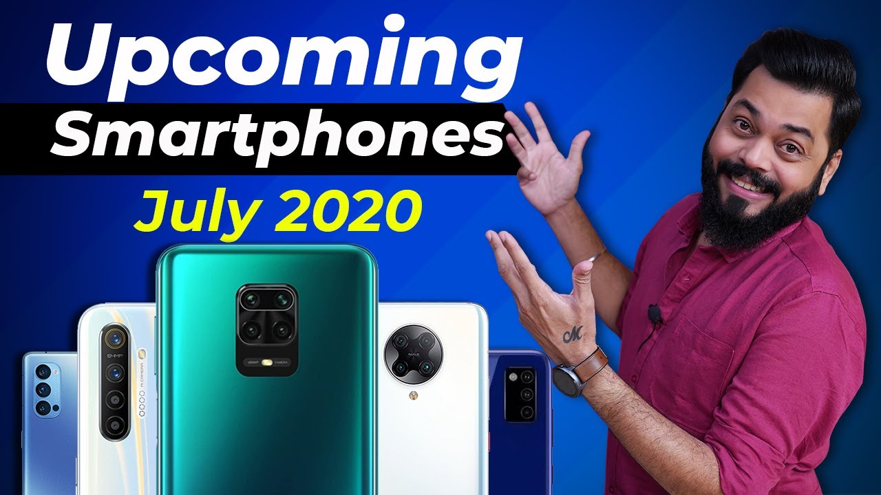 Top 10+ Best Upcoming Mobile Phone Launches ⚡⚡⚡July 2020