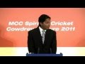 Kumar Sangakkara - The Lahore Attack | MCC Spirit of Cricket Cowdrey Lecture 2011