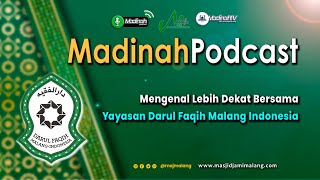 Download Lagu 🔴LIVE | Madinah Podcast - Mengenal Lebih Dekat bersama Yayasan Darul Faqih Malang Indonesia MP3