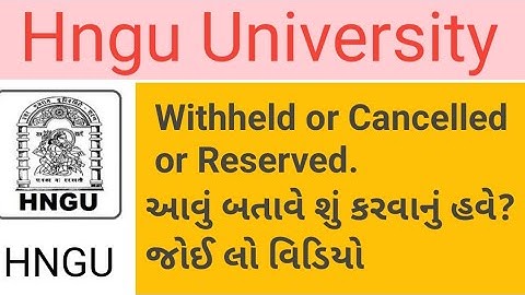 hngu Result Withheld or Cancelled or Reserved આવું બતાવે શું કરવાનું Hngu result 2023 #hngu