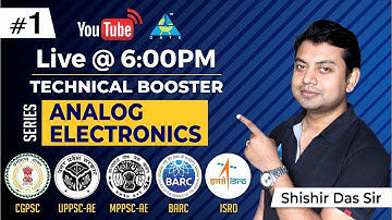 Live Session | Technical Booster Series | Analog Electronics | Shishir Das Sir