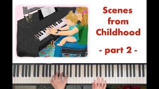Scenes from Childhood,  Part 2