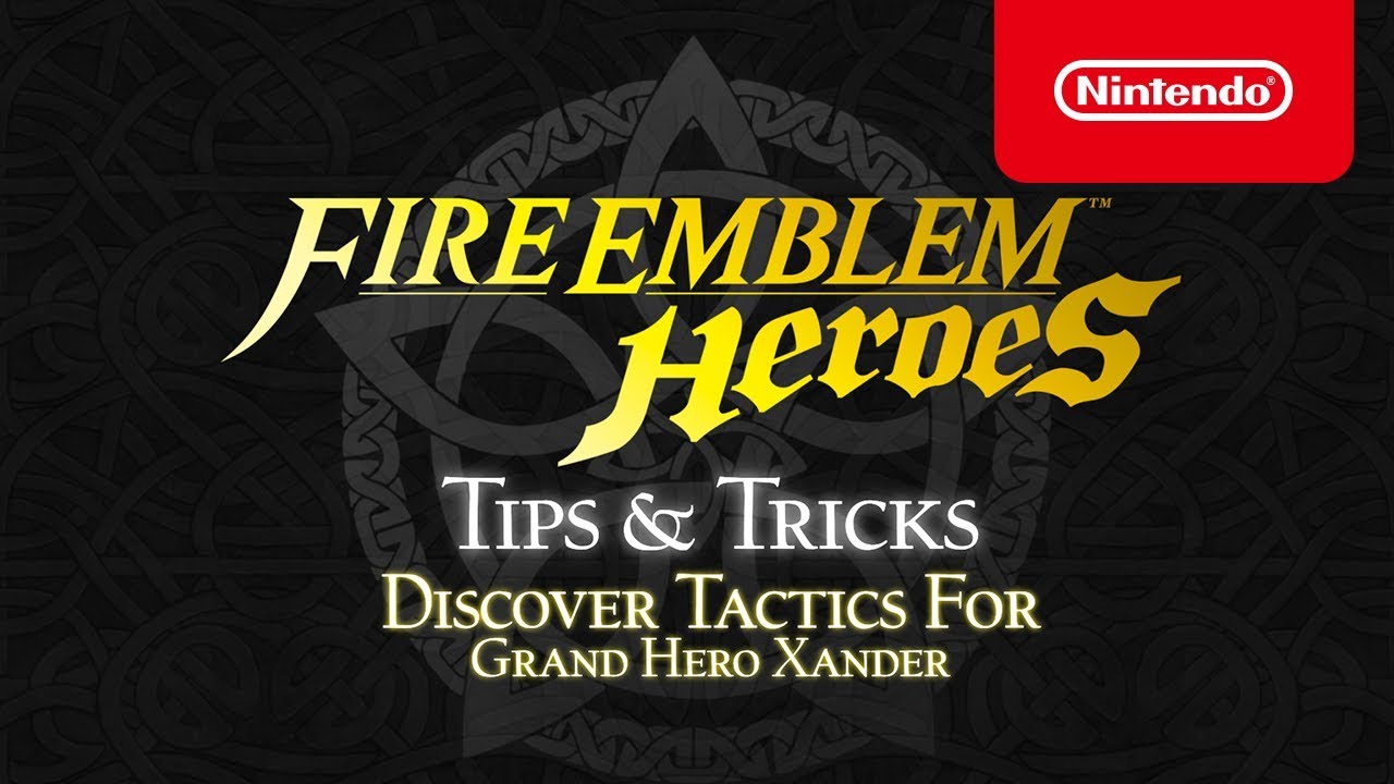 Fire Emblem Heroes Tips Tricks Discover Tactics For Grand Hero Xander Youtube - roblox gamer chad fire emblem heroes tips