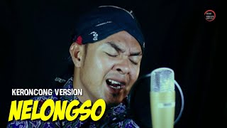 NELONGSO - KERONCONG VERSION COVER INDRA KHARISMA