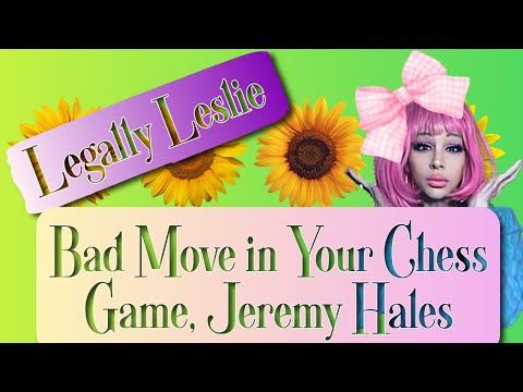 Bad Move In This Game Of Chess Jeremy Hales 