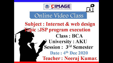 INTERNET & WEB DESIGN(JSP PROGRAM EXECUTION)BY:-NEERAJ KUMAR SINGH