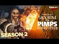 Skyrim for pimps remastered season 2  gamesocietypimps