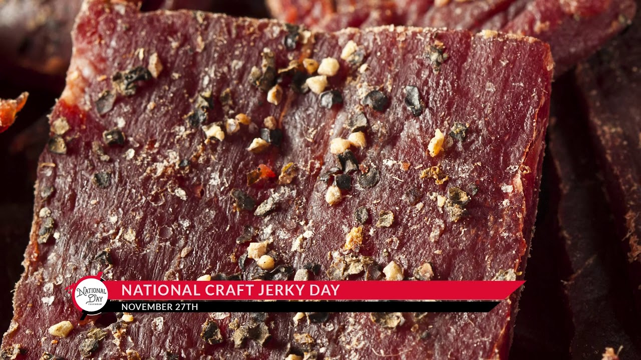 National Craft Jerky Day National Day Calendar YouTube