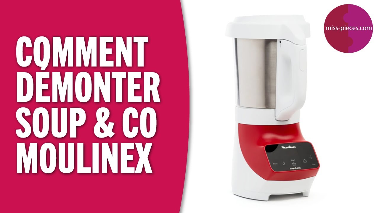 Comment démonter un Soup & Co ou un Soup & Plus Moulinex ? - YouTube