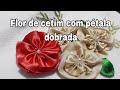 FLOR DE CETIM COM PÉTALAS DOBRADAS. Como fazer flor linda de cetim dobrando as pétalas.