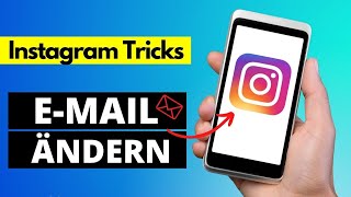 Instagram E-Mail Adresse ändern | Email Adresse hinzufügen ✅