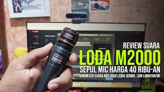 REVIEW SUARA!!! SPUL MIC LODA M2000 PADA BODY SHURE BETA 58A VS BEHRINGER XM8500