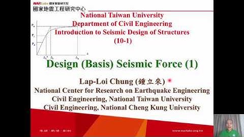 1061-NTU-SDS-10-1-Design (Basis) Seismic Force (1) - Lap-Loi Chung