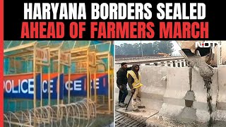 Farmers Protest | Cement Barricades, Nails On Road: Haryana Prepares To Block Farmers March