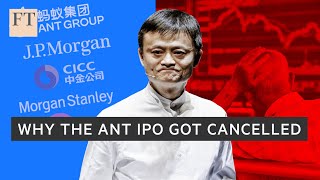 Why Beijing put a stop to the Ant IPO I FT