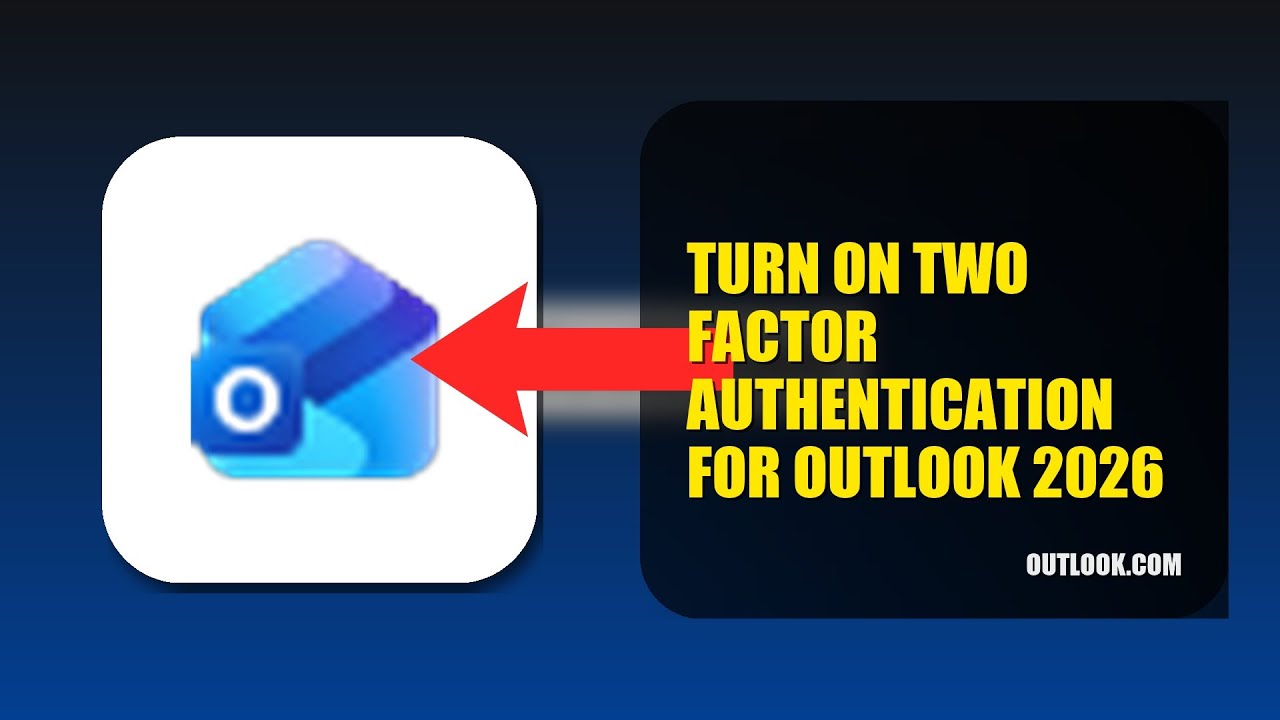 How To Turn On Two Factor Authentication For Outlook 2026 (QUICK FIX ...