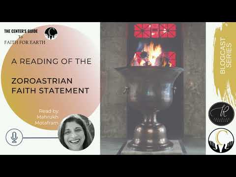 Faith for Earth Resource: Zoroastrian Faith Statement