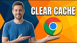 How To Clear Cache In Google Chrome (Easy Guide)