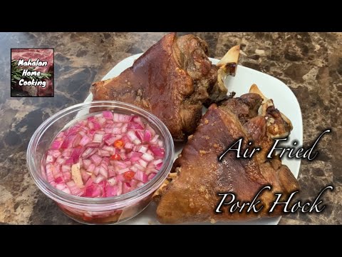 Air fried Pork Hock/Pork Hock Recipe #homecookingtv #pata