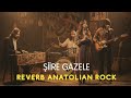 Şiire Gazele Reverb Anatolian Rock