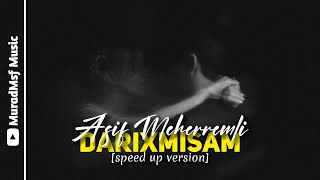 Asif Meherremli-Darıxmışam [SPEED UP] Resimi