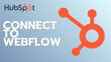 How to Connect HubSpot to Webflow (and Why You Should) | Quick Guide 2025