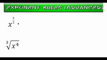 Exponent Rules (Advanced)