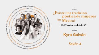 ¿Existe una tradición poética de mujeres en México?  | Sesión 4